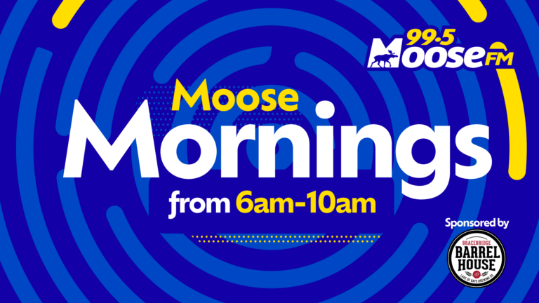 Moose Mornings with Remy Smith Sponsored by Bracebridge Barrelhouse